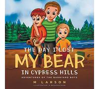 The Day I Lost My Bear In Cypress Hills