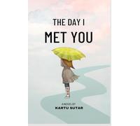The Day I Met You