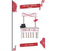 The Day I Sold My Soles: Soul