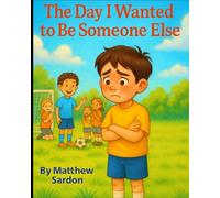 The Day I Wanted To Be Someone Else