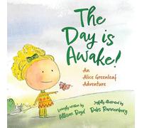 The Day Is Awake