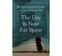 The Day Is Now Far Spent