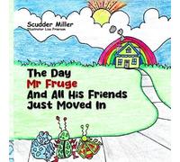The Day Mr. Fruge and His Friends Just Come In