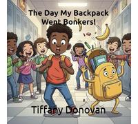 The Day My Backpack Went Bonkers!