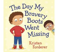 The Day My Bravery Boots Went Missing