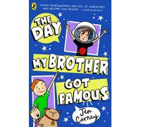 The Day My Brother Got Famous - Jen Carney - Puffin - ebook (ePub) - Livre