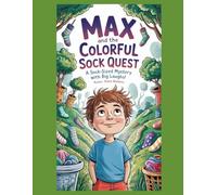 The Day My Socks Ran Away: A Sock-Sized Mystery with Big Laughs!
