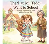 The Day My Teddy Went to School