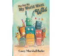 The Day My World Went Wild: Magical Day