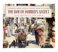 The Day of Ahmed's Secret Florence Parry Heide, Judith Heide Gilliland, Ted Lewis (Auteur)