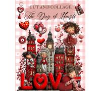 The Day of Hearts Cut and Collage Book: High Quality Illustrations Of Peoples, For Ephemera, Junk Journals, Paper Crafts, and More.