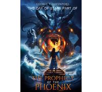 The Day of Stars Part of the Phoenix Prophecy