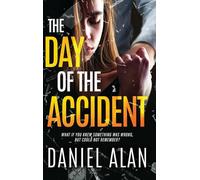 The Day of the Accident