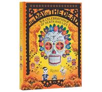 Deborah Holtz – The Day of the Dead: A Celebration of Death and Life – Anglais