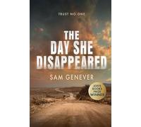 The Day She Disappeared: a suspenseful and atmospheric crime thriller