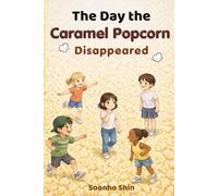 The Day the Caramel Popcorn Disappeared