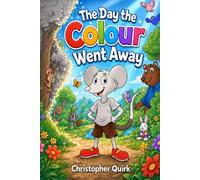The Day The Colour Went Away