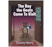 The Day The Goats Came To Visit