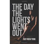 The Day The Lights Went Out
