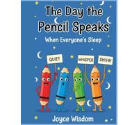 The Day The Pencils Speaks: When Everyone’s Sleep