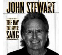 The Day the River Sang by JOHN STEWART (2006-02-21)