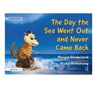 The Day the Sea Went Out and Never Came Back A Story for Children Who Have Lost Someone They Love by Nicky Armstrong Nicky Armstrong (Auteur)
