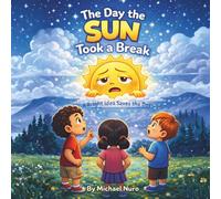 The Day the Sun took a break: A Bright idea saves the day