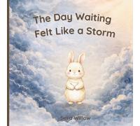 The day waiting felt like a storm