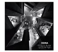 Ozma - Ozma - The Day We Decided To Live At Night