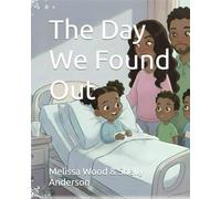 The Day We Found Out