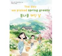 The Day We Picked Spring Greens