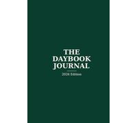 The Daybook Journal: 2026 Edition