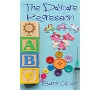 The Daycare Regression - Amazon Digital Services LLC KDP - Amazon Digital Services LLC KDP - Livre en Anglais Amazon Digital Services LLC KDPAmazon Digital Services LLC KDP (Auteur)
