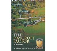 The Daycroft Factor: Memoirs of an Erstwhile Student of Christian Science