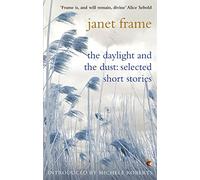 The Daylight And The Dust: Selected Short Stories