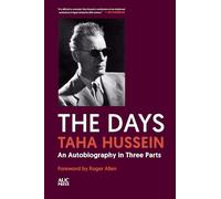 The Days: An Autobiography in Three Parts