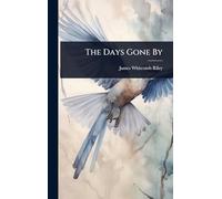 The Days Gone By