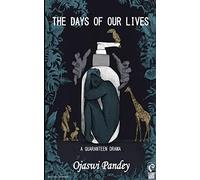 The days of our lives - A quaranteen drama