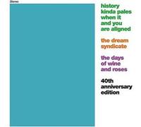 The Dream Syndicate – The Days of Wine and Roses – CD – Édition limitée – Version étendue