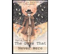 The Days That Never Were: Helen of the Iron Horse Book 1