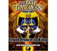 The Daytimeless Book 2: From Prince To King