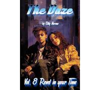 The Daze: Vol. 8 Revel in Your Time