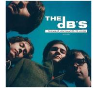 The Db's - I Thought You Wanted To Know: 1978-1981 [Vinyl] Gatefold Lp Jacket, W