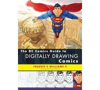The DC Comics Guide to Digitally Drawing Comics