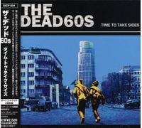 The Dead 60s - Time to Take Sides [Import]