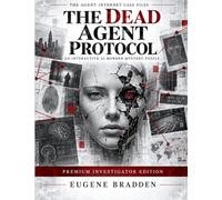 The Dead Agent Protocol: An Interactive Mono-Chrome Pixel AI Murder Mystery Puzzle | Eighteen Connected Challenges. One impossible Digital Murder| A Forensic Logic Mystery for Puzzle Detectives