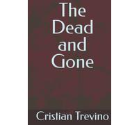 The Dead and Gone
