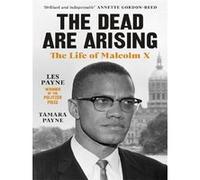 Tamara Payne, Les Payne – The Dead Are Arising – Lauréat du prix Pulitzer pour la biographie