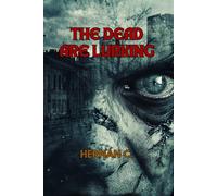 The Dead Are Lurking