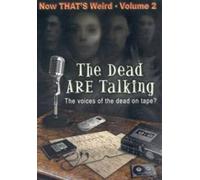 The Dead Are Talking - That's Weird Vol. 2